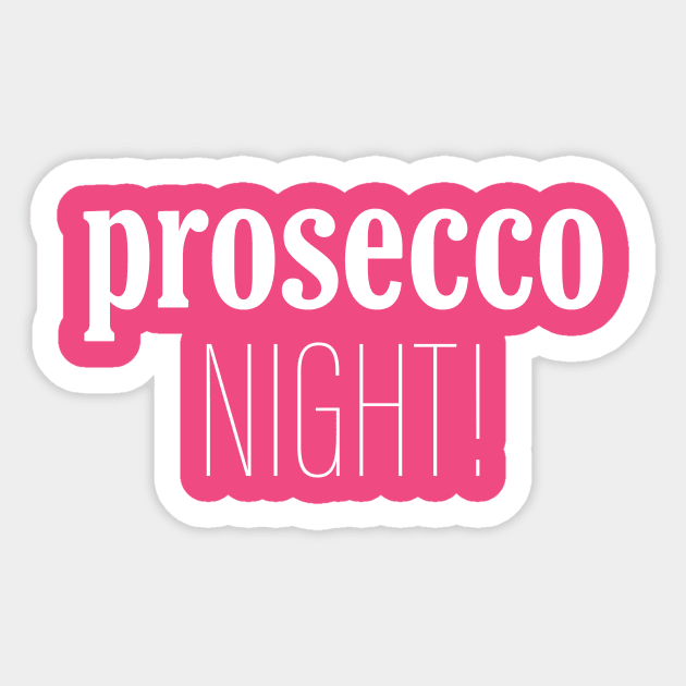 Prosecco Night Sticker by Digitalpencil